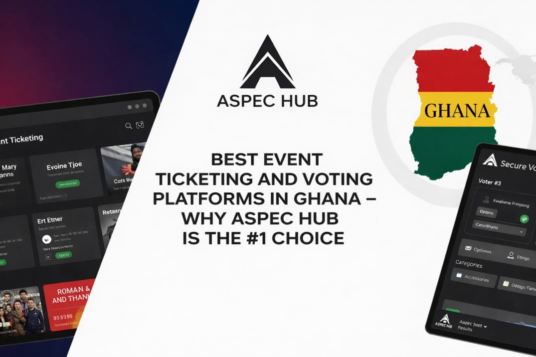 Best Event Ticketing and Voting Platforms in Ghana – Why Aspec Hub Is the